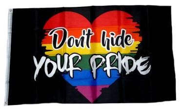 Fahne / Flagge Regenbogen Don´t Hide your Pride 90 x 150 cm