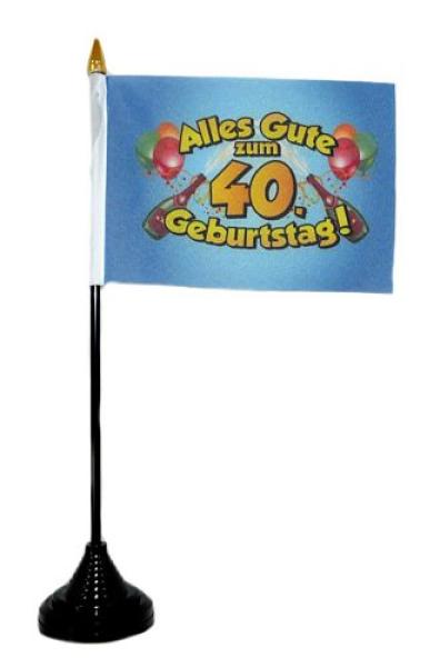 Tischflagge Alles Gute zum 40. Geburtstag 10 x 15 cm