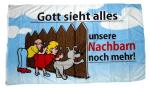 Fahne / Flagge Gott sieht alles Nachbarn 90 x 150 cm